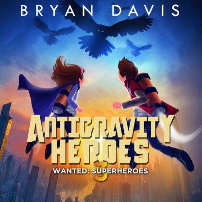 Superheroes Audio Book #3 - Antigravity Heroes