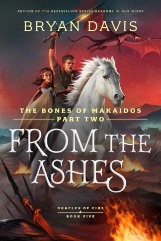 #5 From the Ashes (The Bones of Makaidos - Part Two)